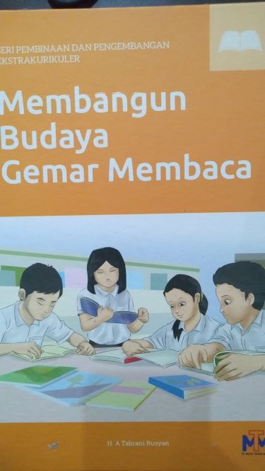 Seri Pembinaan Dan Pengembangan Ekstrakurikuler : Membangun Budaya Gemar Membaca