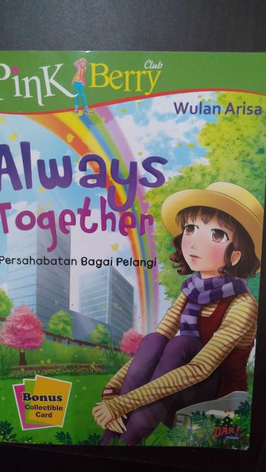 Pink Berry Club Always Together: Persahabatan Bagai Pelangi