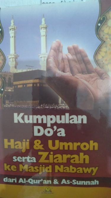 Kumpulan Doa Haji dan Umroh serta Ziarah ke Masjid Nabawy