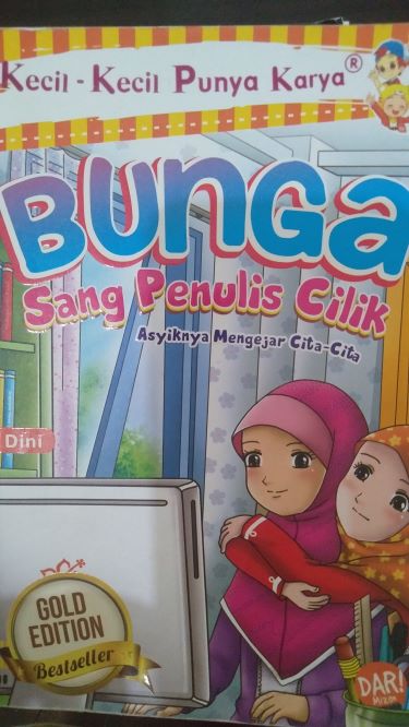 Kecil - Kecil Punya Karya Bunga Sang Penulis Cilik