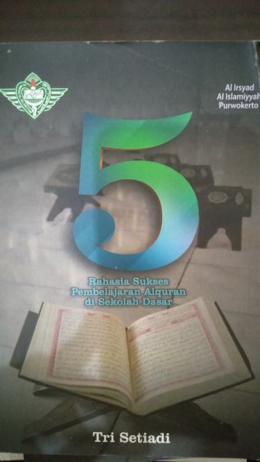 5 Rahasia Sukses Pembelajaran Alquran Di Sekolah Dasar