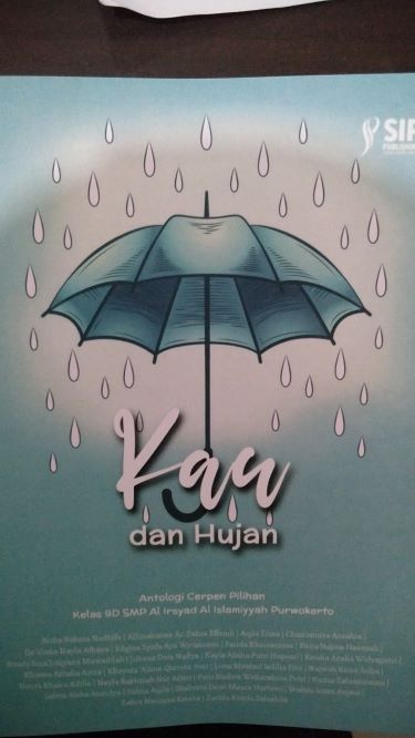 Kau dan Hujan : Antologi Cerpen