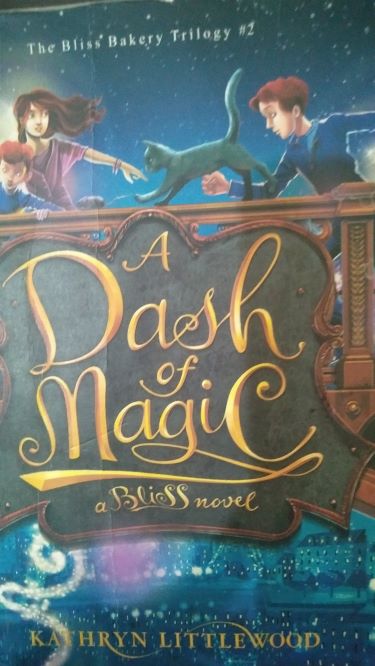 The Bliss Bakery Trilogy A Dash Of Magic (Sejumput Sihir) Buku Dua