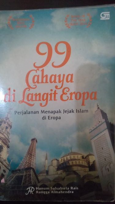 99 Cahaya Di Langit Eropa: Perjalanan Menapak Jejak Islam di Eropa