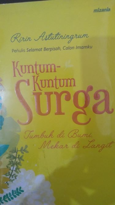 Kuntum-Kuntum Surga Tumbuh di Bumi Mekar di Langit