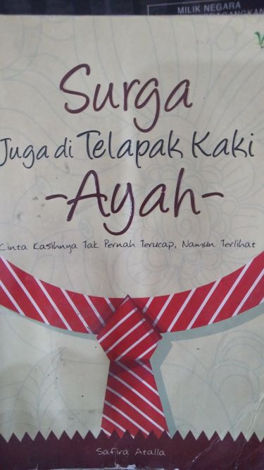 Surga Juga di Telapak Kaki Ayah