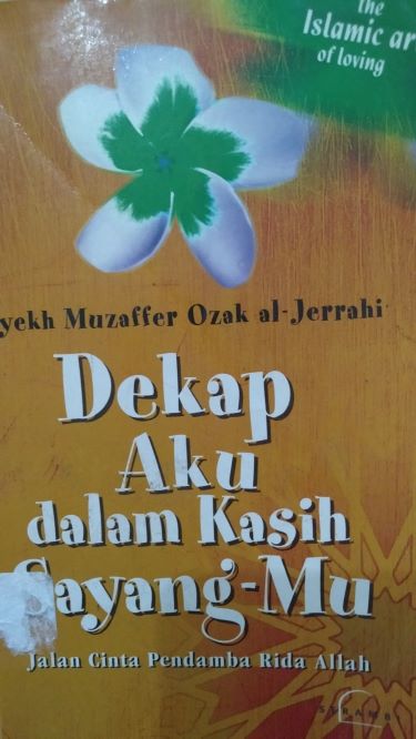 Dekap Aku Dalam Kasih Sayang-Mu