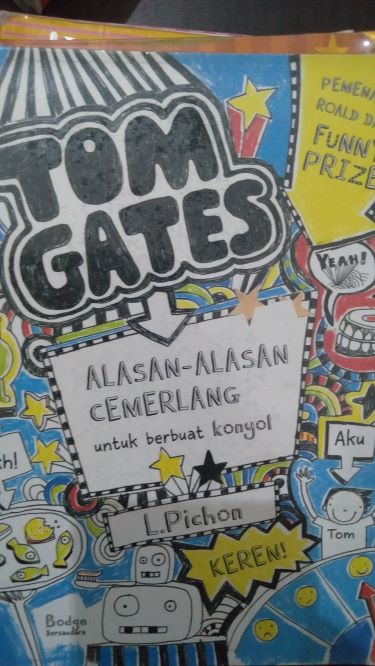 Tom Gates: Alasan-Alasan Cemerlang untuk Berbuat Konyol