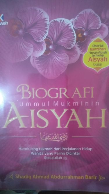 Biografi Ummul Mukminin Aisyah