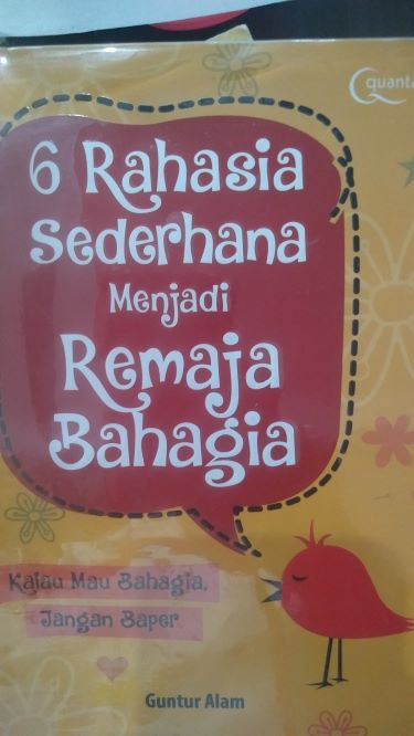 6 Rahasia Sederhana Menjadi Remaja Bahagia