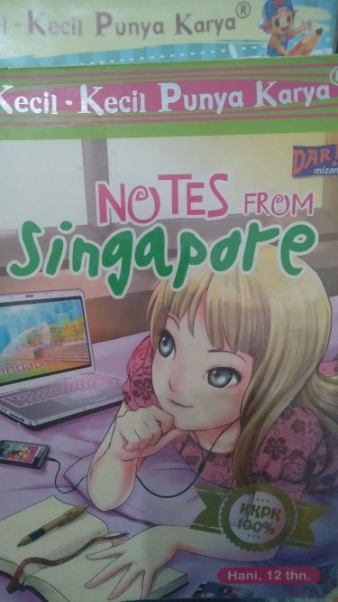 Kecil – Kecil Punya Karya Notes From Singapore