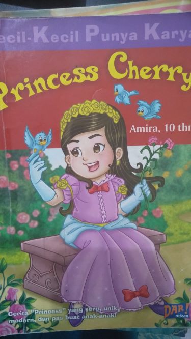 Kecil – Kecil Punya Karya Princess Cherry