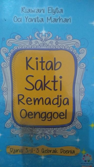 Kitab Sakti Remaja Oenggoel: Djurus 3-1-3 Gebrak Doenia