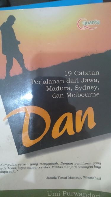 Dan 19 Catatan Perjalanan Dari Jawa,Madura, Sydney dan Melbourne