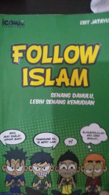 Follow Islam Senang Dahulu Lebih Senang Kemudian