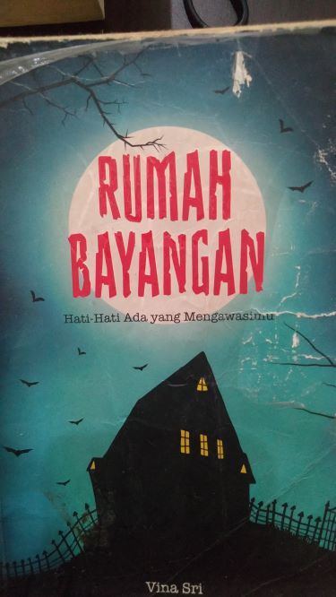 Rumah Bayangan : Hati-Hati Ada Yang Mengawasimu