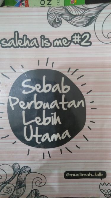 Saleha Is Me #2 Sebab Perbuatan Lebih Utama