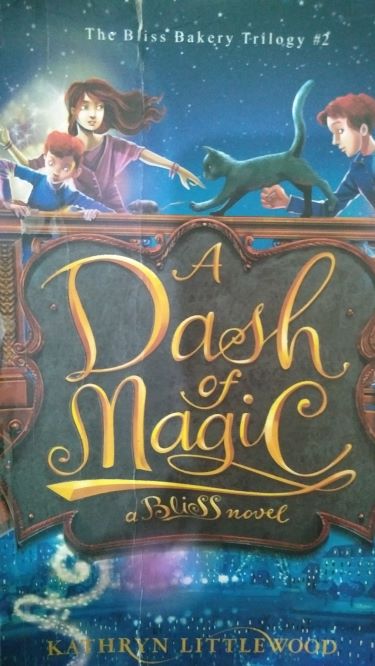 The Bliss Bakery Trilogy #2 A Dash Of Magic (Sejumput Sihir) Buku Dua