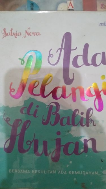 Ada Pelangi Dibalik Hujan