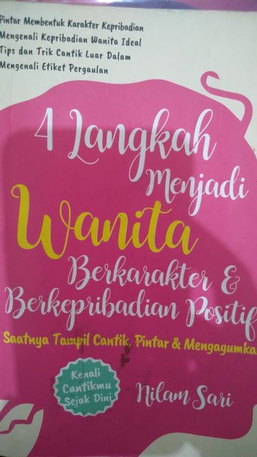 4 Langkah Menjadi Wanita Berkarakter dan Berkepribadian Positif