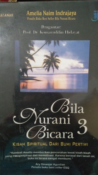 Bila Nurani Bicara 3 Kisah Spiritual dari Bumi Pertiwi