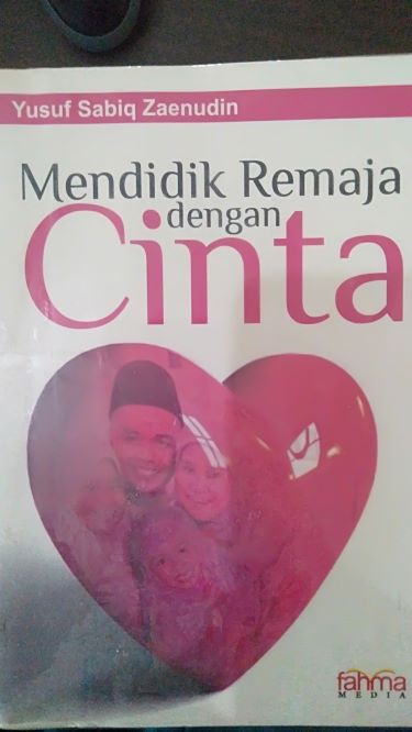 Mendidik Remaja Dengan Cinta