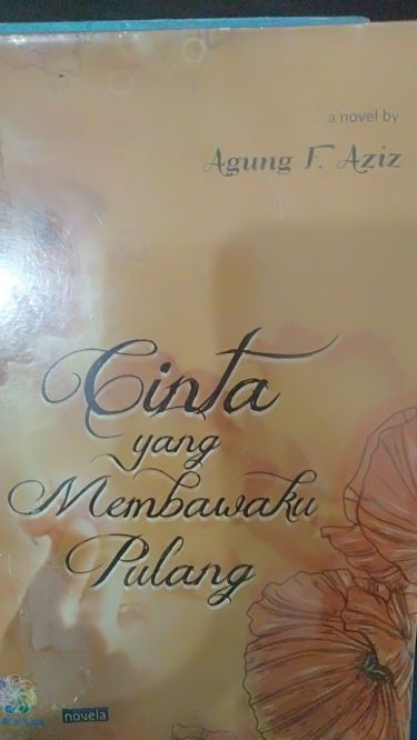 Cinta Yang Membawaku Pulang