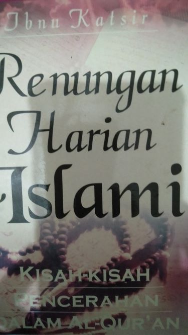 Renungan Harian Islami: Kisah-Kisah Pencerahan Dalam Al-Quran