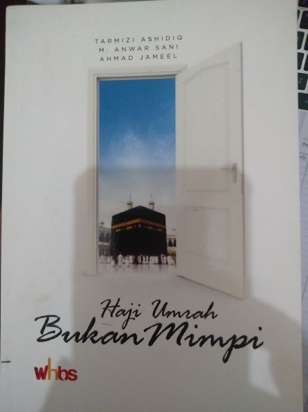 Haji Umroh Bukan Mimpi