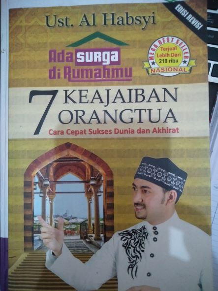 Ada Surga Di Rumahmu 7 Keajaiban Orangtua