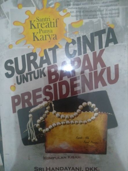 Surat Cinta Untuk Bapak Presidenku