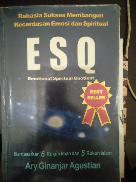 Rahasia Sukses Membangun Kecerdasan Emosi dan Spiritual ESQ