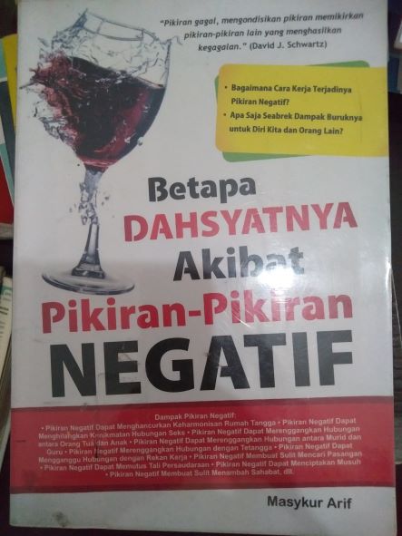 Betapa Dahsyatnya Akibat Pikiran-Pikiran Negatif