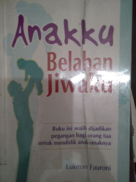 Anakku Belahan Jiwaku