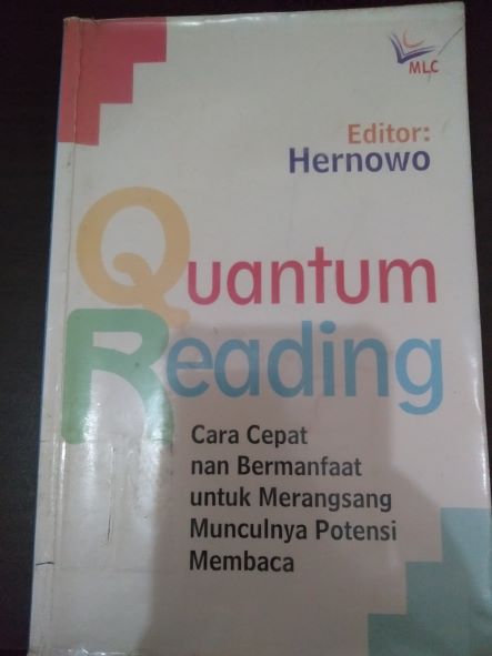 Quantum Reading: Cara Cepat Nan Bermanfaat Untuk Merangsang Munculnya Potensi Membaca