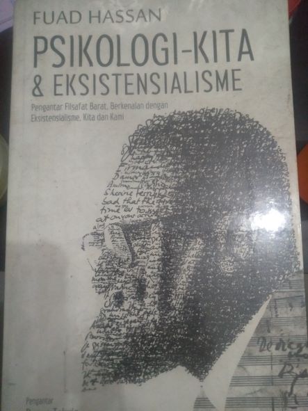 Psikologi-Kita & Eksistensialisme : Pengantar Filsafat Barat, Berkenalan dengan Eksistensialisme, Kita dan Kami