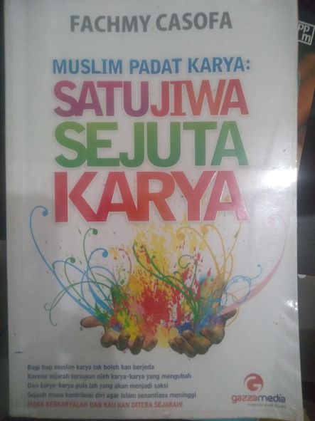 Muslim Padat Karya : Satu Jiwa Sejuta Karya