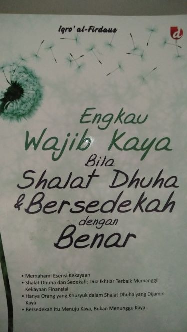 Engkau Wajib Kaya Bila Shalat Dhuha dan Bersedekah dengan Benar