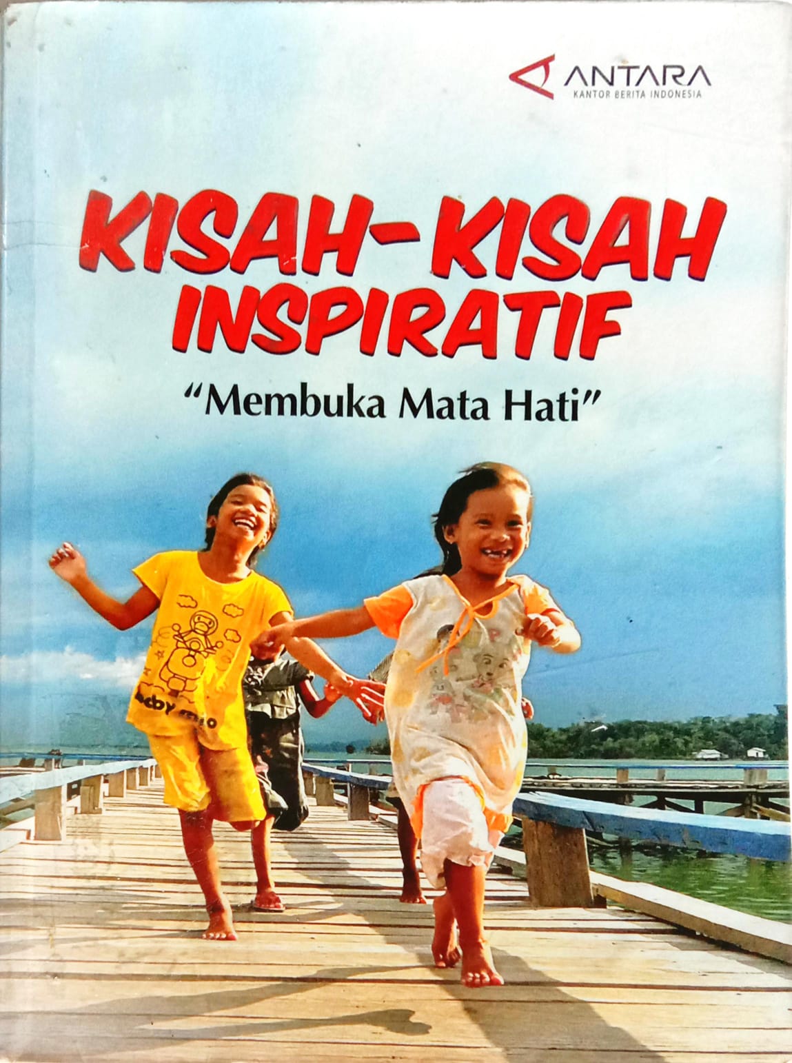 Kisah - Kisah Inspiratif : Membuka Mata Hati