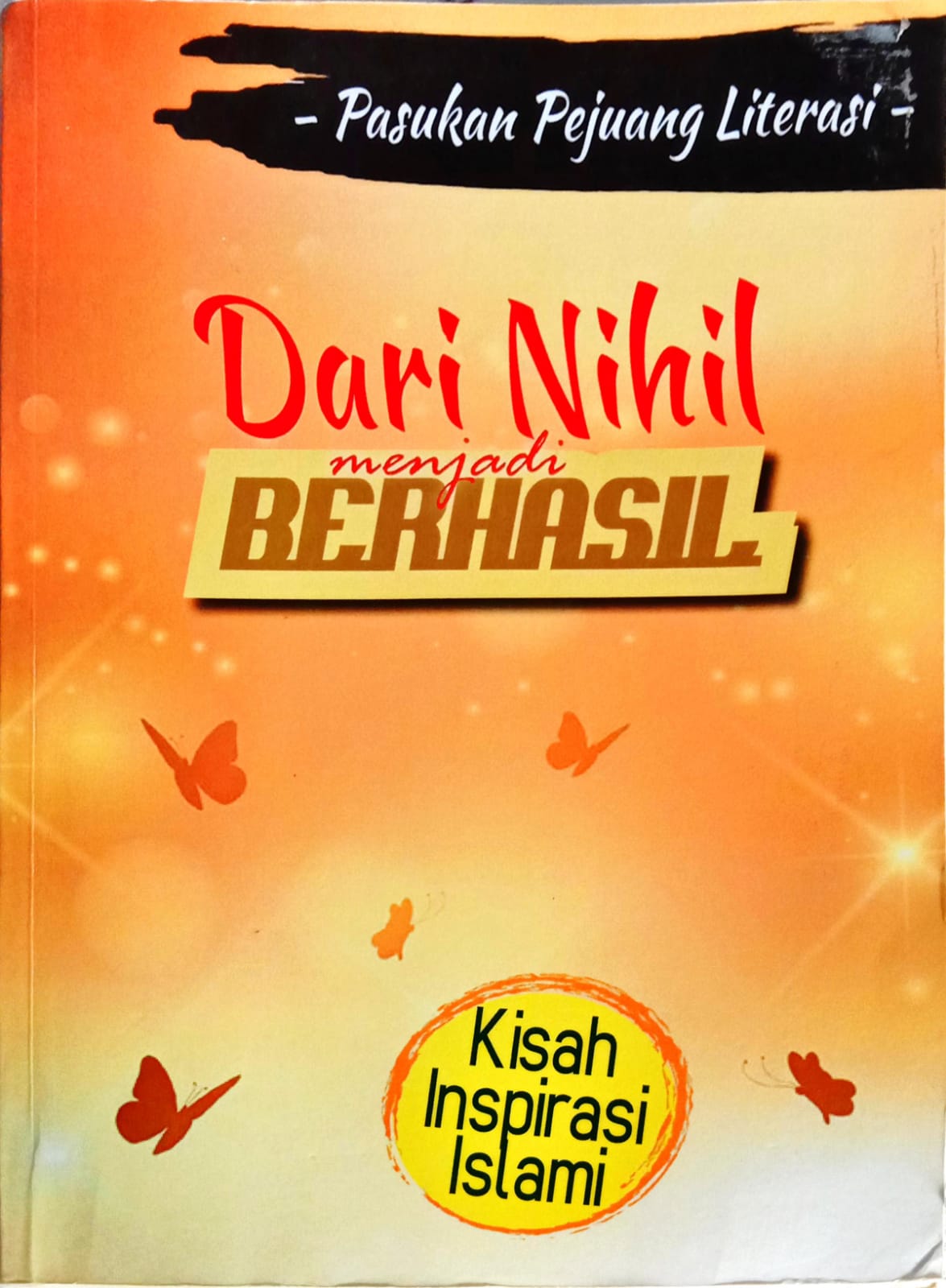 Dari Nihil menjadi Berhasil