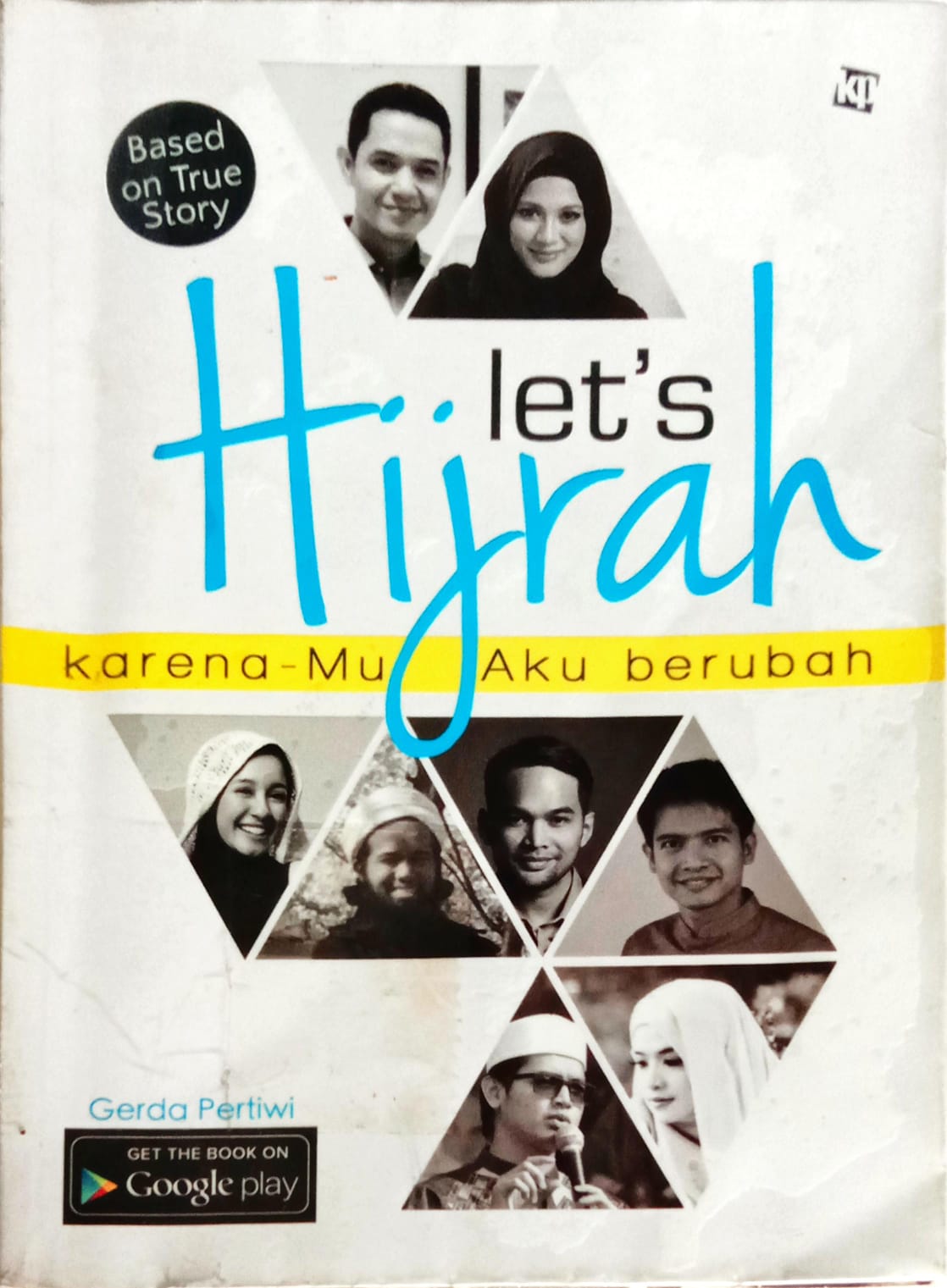 Let's Hijrah : Karena-Mu Aku Berubah