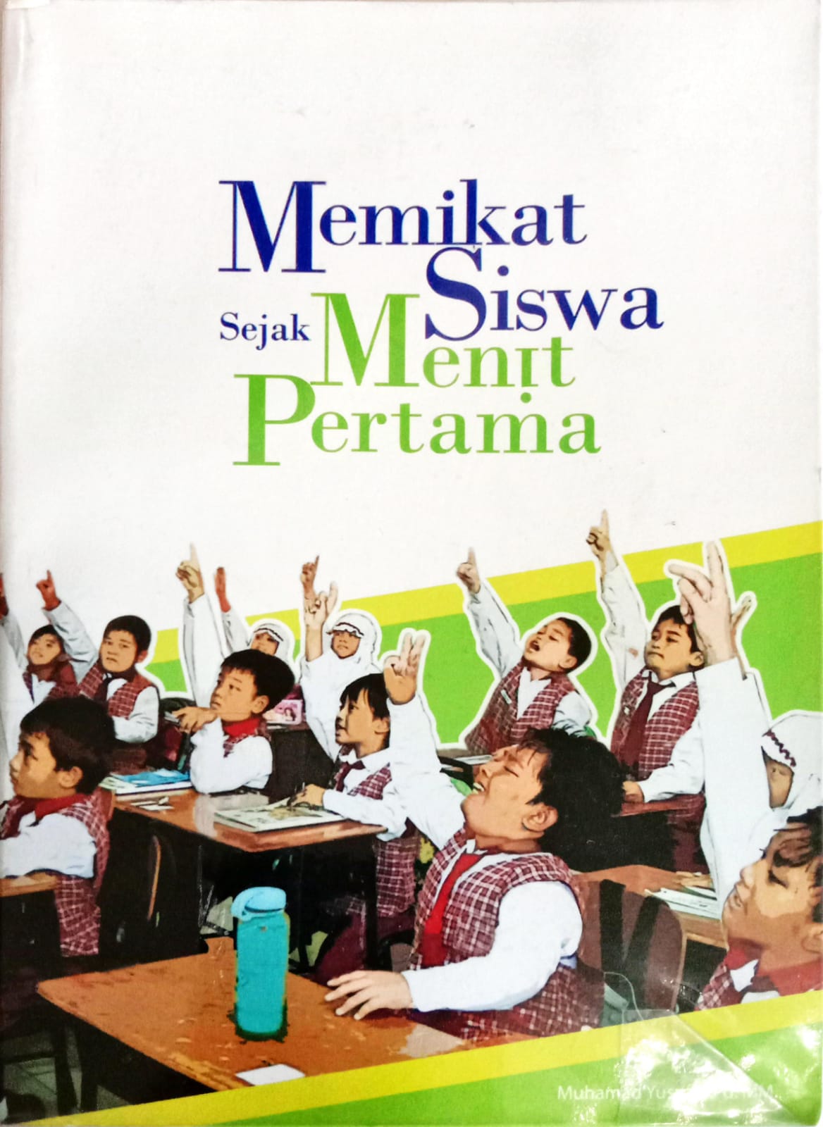 Memikat Siswa sejak Menit Pertama