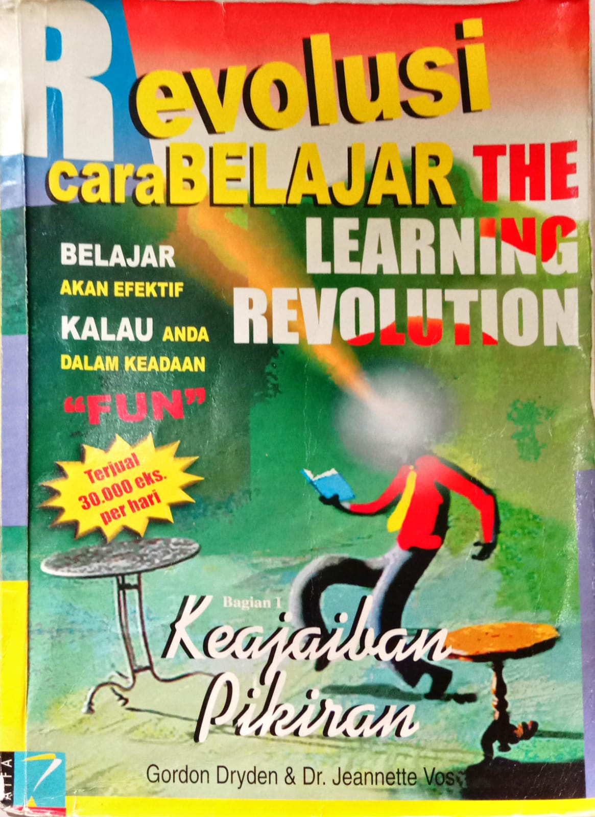 Revolusi Cara Belajar (The Learning Revolution) : Keajaiban Pikiran