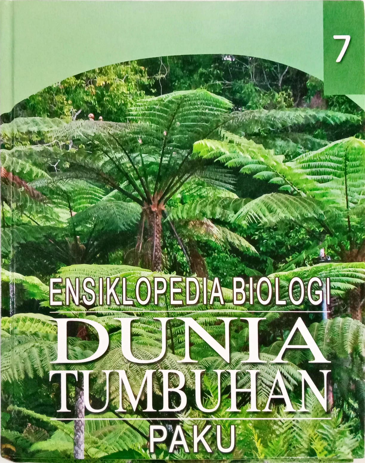 Ensiklopedia Biologi Dunia Tumbuhan PAKU #7