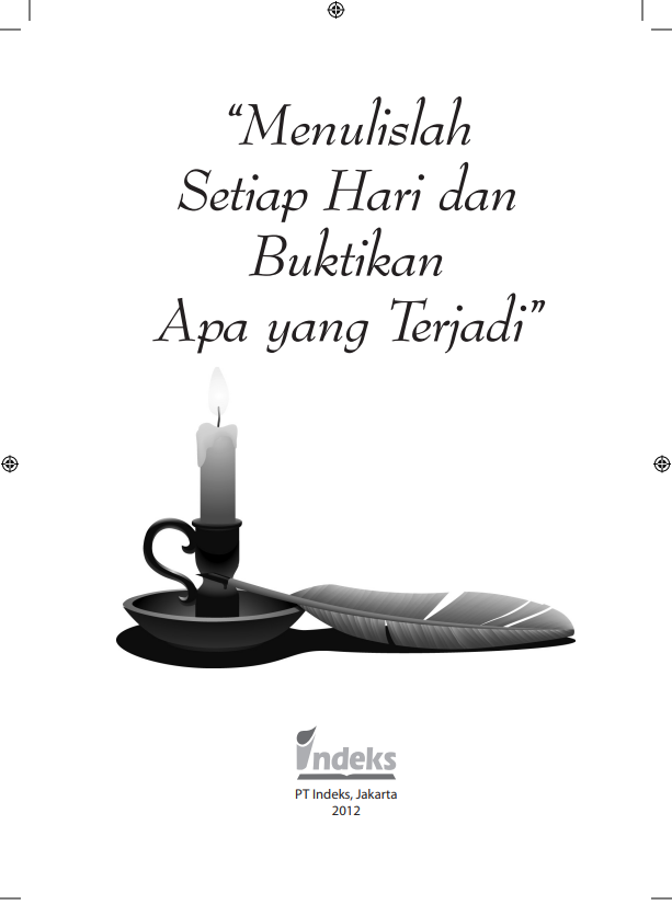 Menulislah Setiap Hari dan Buktikan Apa yang Terjadi