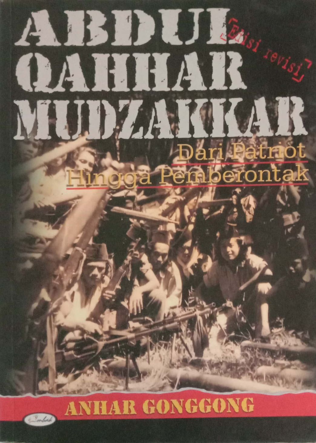 Abdul Qahhar Mudzakkar: Dari Patriot hingga Pemberontak