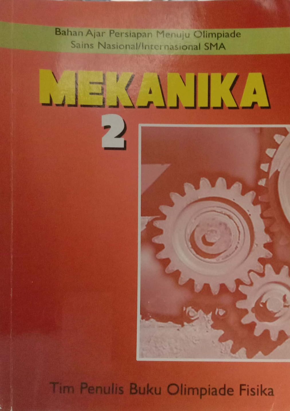 Bahan Ajar Persiapan Menuju Olimpiade Sains Nasional/Internasional : MEKANIKA 2