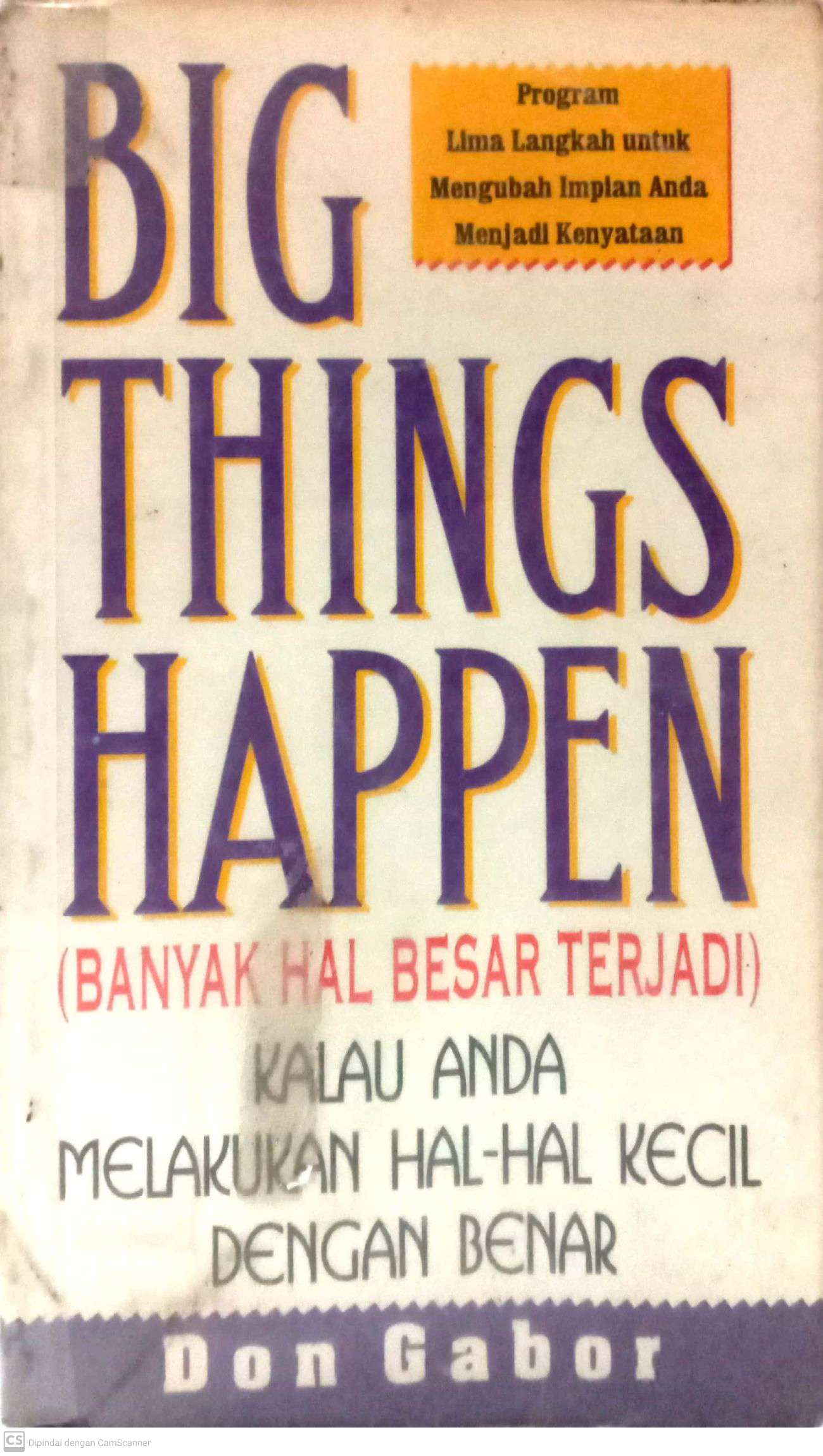 Big Things Happen: Banyak Hal Besar Terjadi