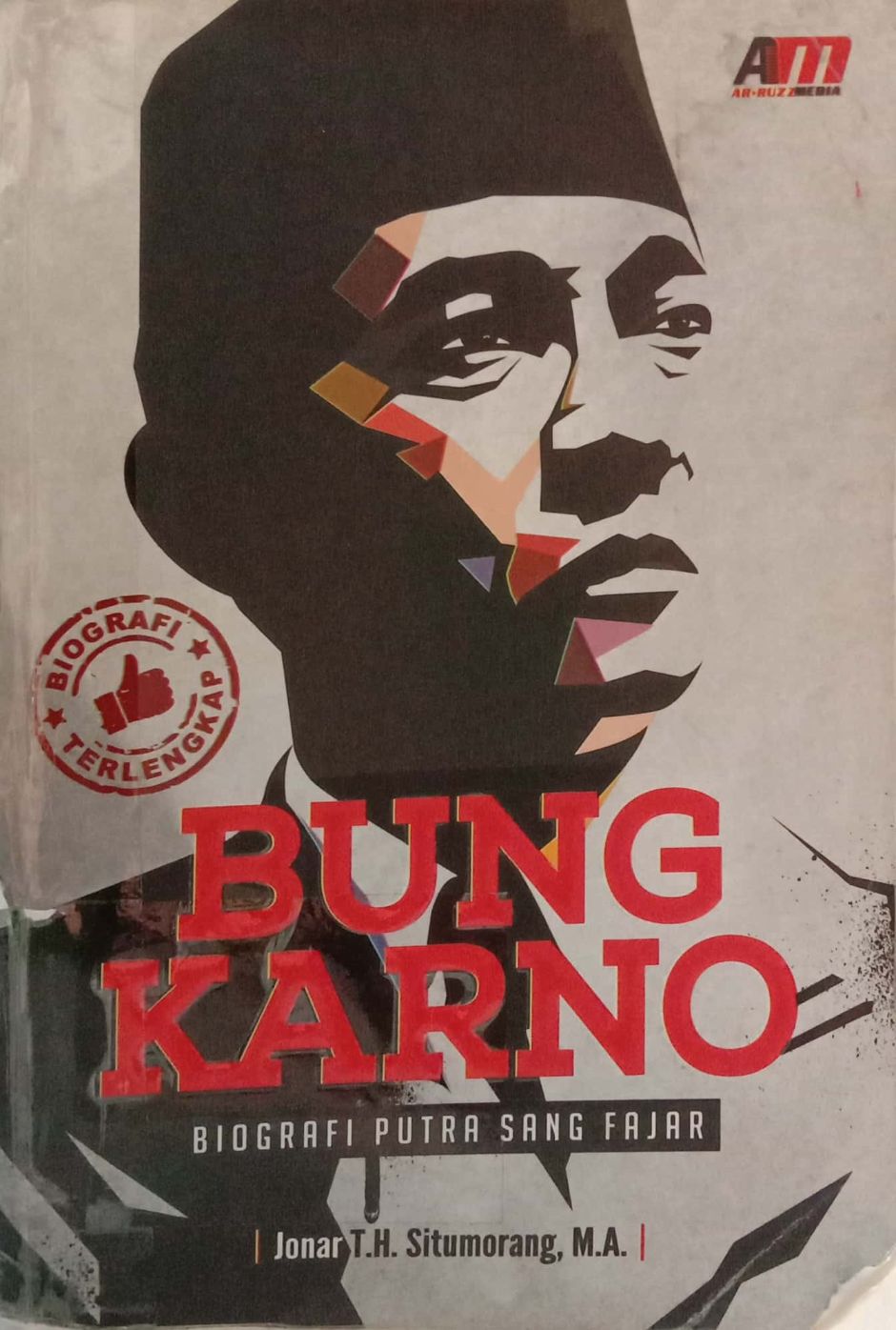 Bung Karno: Biografi Putra Sang Fajar