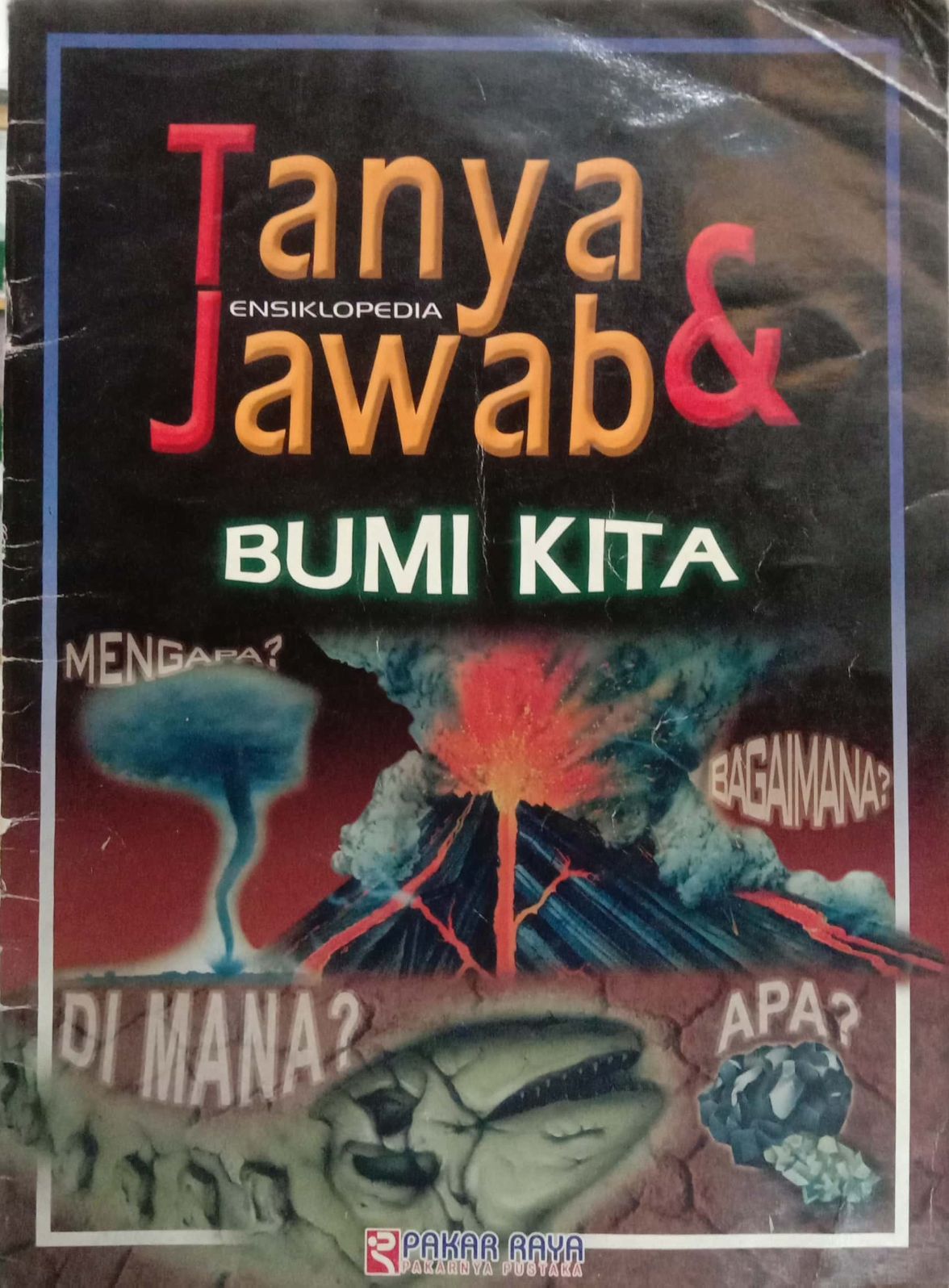 Ensiklopedia Tanya & Jawab : Bumi Kita